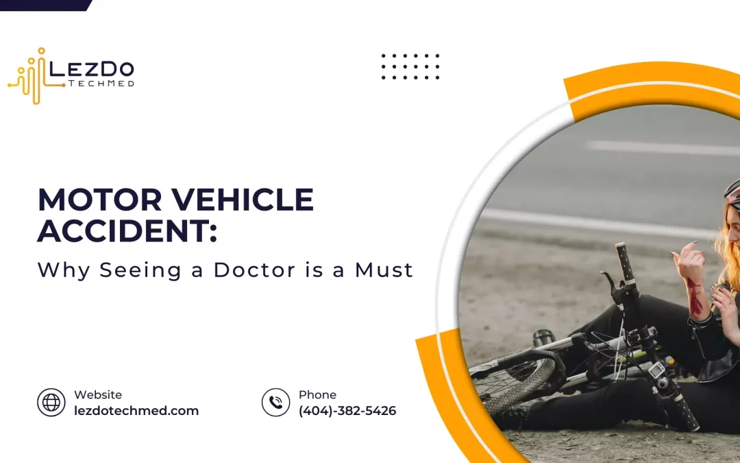 Motor Vehicle Accident: Why Seeing a Doctor is a Must
