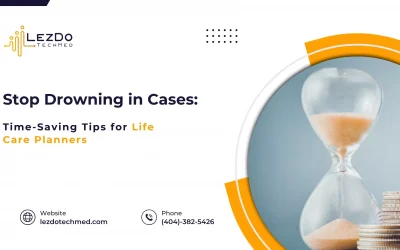 Stop Drowning in Cases: Time-Saving Tips for Life Care Planners