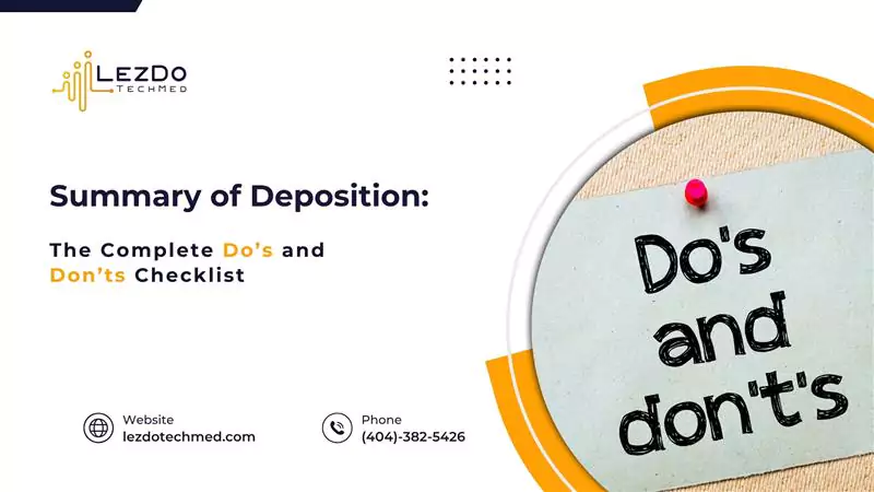 dos-and-donts-checklist-for-creating-a-summary-of-deposition