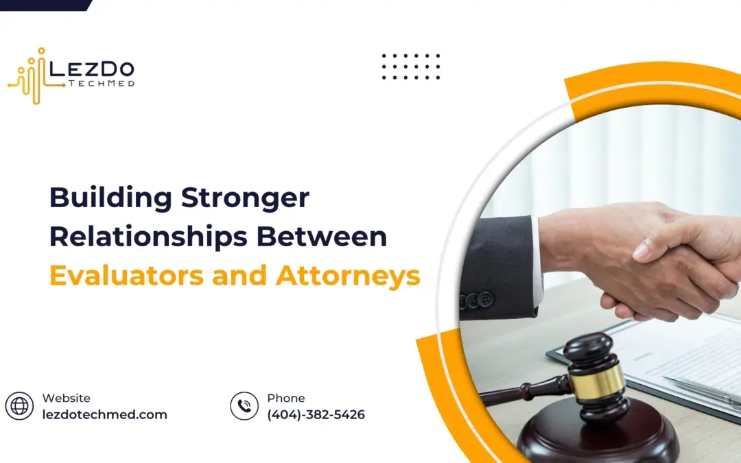 Building Stronger Relationships Between Evaluators and Attorneys