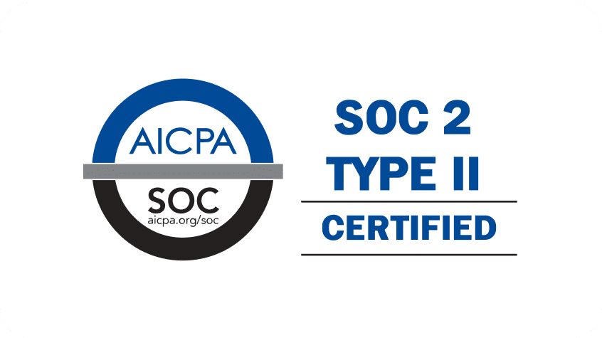 SOC 2 Type II Certified badge by AICPA indicating secure, reliable, and compliant handling of sensitive data and system controls